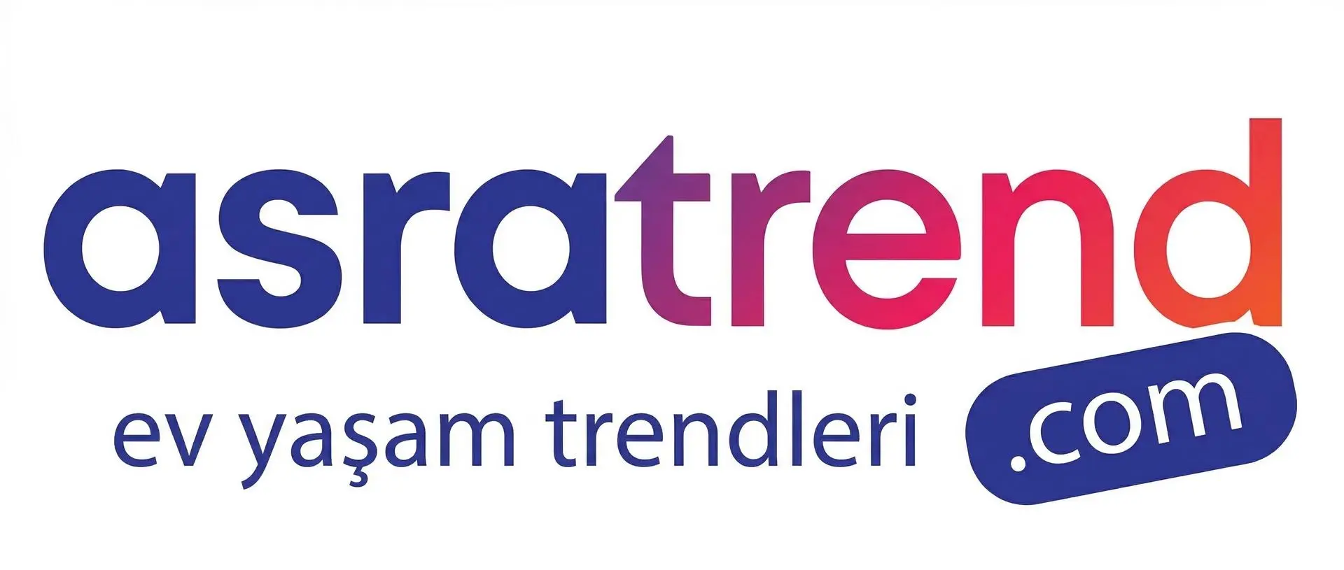 Asra Trend | Ev Yaşam Trendleri | asratrend.com.tr